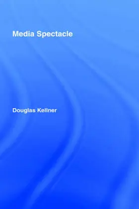 Kellner |  Media Spectacle | Buch |  Sack Fachmedien