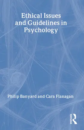 Banyard / Flanagan | Ethical Issues and Guidelines in Psychology | Buch | 978-0-415-26880-6 | sack.de