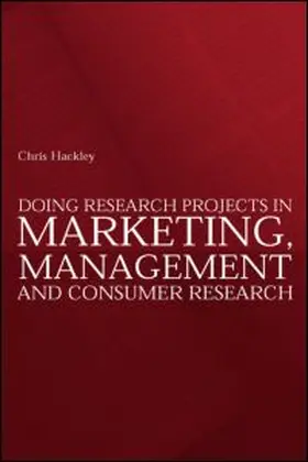 Hackley | Doing Research Projects in Marketing, Management and Consumer Research | Buch | 978-0-415-26895-0 | sack.de