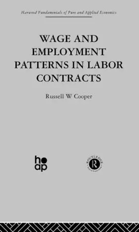 Cooper | Wage & Employment Patterns in Labor Contracts | Buch | 978-0-415-26924-7 | www2.sack.de
