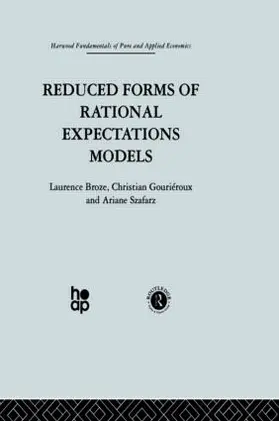 Broze / Gourieroux / Szafarz |  Reduced Forms of Rational Expectations Models | Buch |  Sack Fachmedien