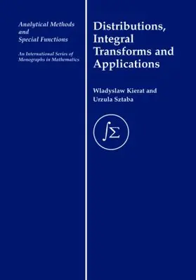 Kierat / Sztaba |  Distribution, Integral Transforms and Applications | Buch |  Sack Fachmedien