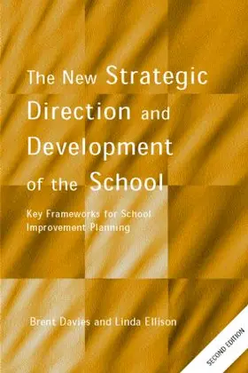 Davies / Ellison |  The New Strategic Direction and Development of the School | Buch |  Sack Fachmedien