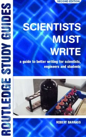 Barrass |  Scientists Must Write | Buch |  Sack Fachmedien