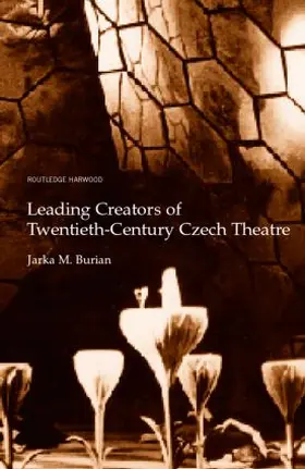 Burian |  Leading Creators of Twentieth-Century Czech Theatre | Buch |  Sack Fachmedien