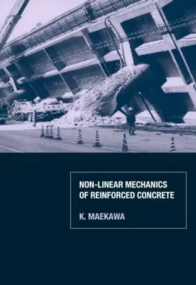 Maekawa / Okamura / Pimanmas | Non-Linear Mechanics of Reinforced Concrete | Buch | 978-0-415-27126-4 | sack.de