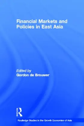 De Brouwer |  Financial Markets and Policies in East Asia | Buch |  Sack Fachmedien
