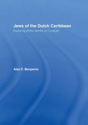 Benjamin |  Jews of the Dutch Caribbean | Buch |  Sack Fachmedien