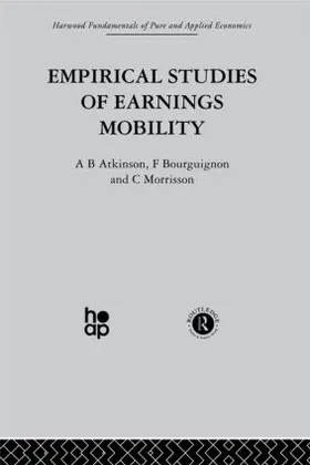 Atkinson / Bourguinon / Morris | Empirical Studies of Earnings Mobility | Buch | 978-0-415-27458-6 | sack.de
