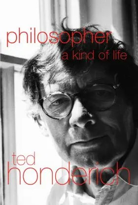 Honderich |  Philosopher A Kind Of Life | Buch |  Sack Fachmedien