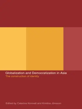 Jonsson / Kinnvall | Globalization and Democratization in Asia | Buch | 978-0-415-27731-0 | sack.de