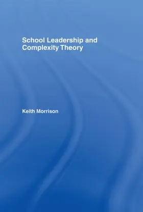 Morrison |  School Leadership and Complexity Theory | Buch |  Sack Fachmedien