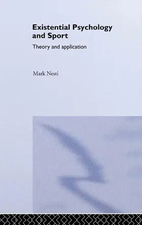 Nesti |  Existential Psychology and Sport | Buch |  Sack Fachmedien