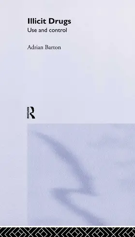Barton |  Illicit Drugs | Buch |  Sack Fachmedien