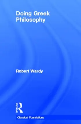 Wardy |  Doing Greek Philosophy | Buch |  Sack Fachmedien
