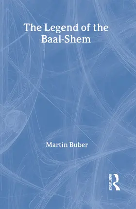 Buber |  The Legend of the Baal-Shem | Buch |  Sack Fachmedien