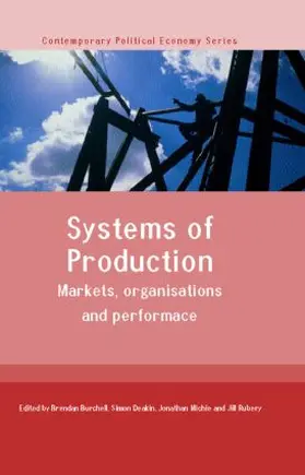 Burchell / Deakin / Michie |  Systems of Production | Buch |  Sack Fachmedien