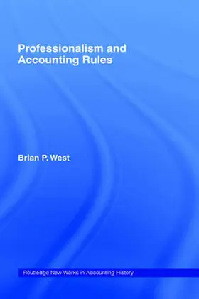 West |  Professionalism and Accounting Rules | Buch |  Sack Fachmedien