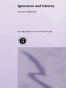 Infantino |  Ignorance and Liberty | Buch |  Sack Fachmedien