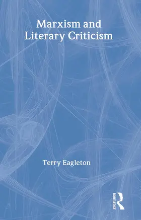 Eagleton | Marxism and Literary Criticism | Buch | 978-0-415-28583-4 | www2.sack.de