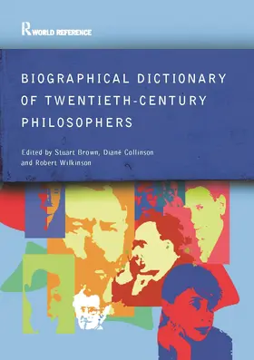 Brown / Collinson / Wilkinson |  Biographical Dictionary of Twentieth-Century Philosophers | Buch |  Sack Fachmedien