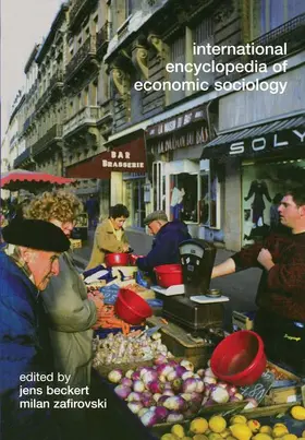 Beckert / Zafirovski |  International Encyclopedia of Economic Sociology | Buch |  Sack Fachmedien