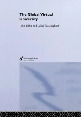 Rajasingham / Tiffin | The Global Virtual University | Buch | 978-0-415-28701-2 | www2.sack.de