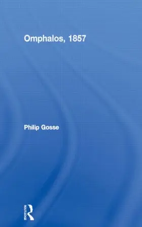 Gosse | Omphalos, 1857 | Buch | 978-0-415-28926-9 | sack.de