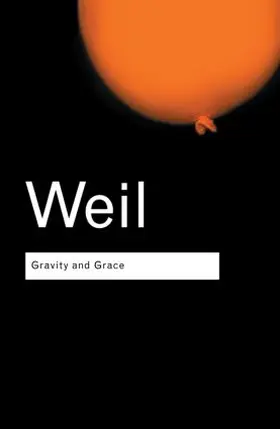 Weil |  Gravity and Grace | Buch |  Sack Fachmedien