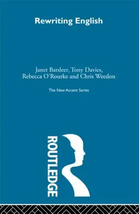 Batsleer / Davies / O'Rourke |  Rewriting English | Buch |  Sack Fachmedien