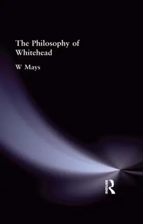 Mays |  The Philosophy of Whitehead | Buch |  Sack Fachmedien