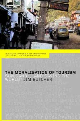 Butcher | The Moralisation of Tourism | Buch | 978-0-415-29656-4 | sack.de