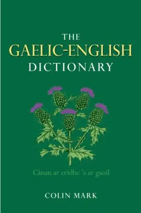 Mark |  The Gaelic-English Dictionary | Buch |  Sack Fachmedien