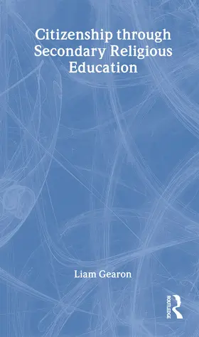 Gearon |  Citizenship Through Secondary Religious Education | Buch |  Sack Fachmedien