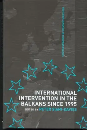 Siani-Davies |  International Intervention in the Balkans since 1995 | Buch |  Sack Fachmedien