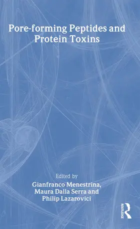 Menestrina / Dalla Sera | Pore-forming Peptides and Protein Toxins | Buch | 978-0-415-29852-0 | sack.de