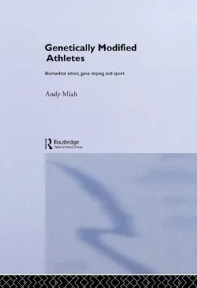 Miah |  Genetically Modified Athletes | Buch |  Sack Fachmedien