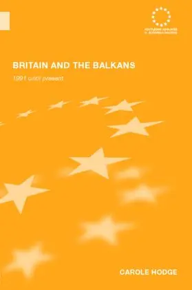Hodge |  Britain and the Balkans | Buch |  Sack Fachmedien