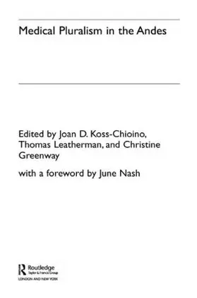 Greenway / Koss-Chioino / Leatherman |  Medical Pluralism in the Andes | Buch |  Sack Fachmedien