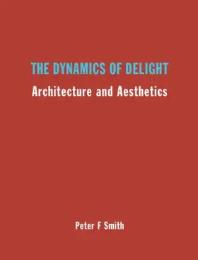 Smith | The Dynamics of Delight | Buch | 978-0-415-30010-0 | sack.de