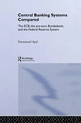 Apel |  Central Banking Systems Compared | Buch |  Sack Fachmedien