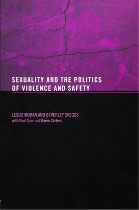 Moran / Skeggs | Sexuality and the Politics of Violence and Safety | Buch | 978-0-415-30092-6 | sack.de