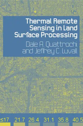 Quattrochi / Luvall | Thermal Remote Sensing in Land Surface Processing | Buch | 978-0-415-30224-1 | sack.de