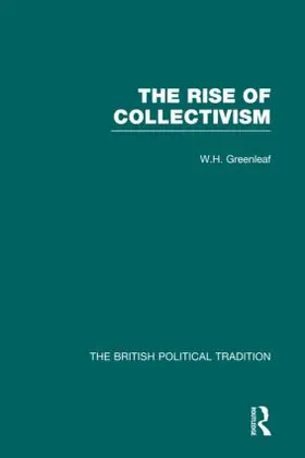 Greenleaf | Rise Collectivism Vol 1 | Buch | 978-0-415-30300-2 | www2.sack.de