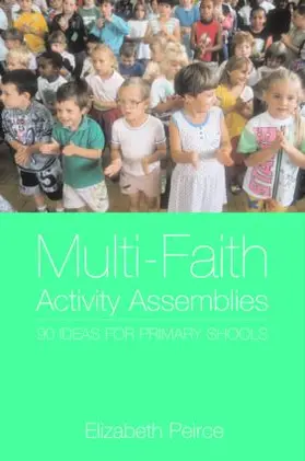 Peirce | Multi-Faith Activity Assemblies | Buch | 978-0-415-30359-0 | www2.sack.de
