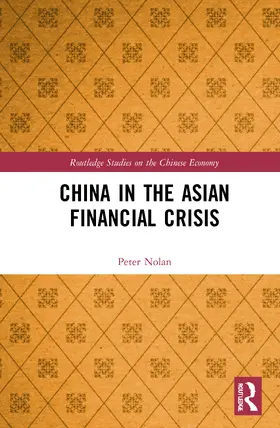 Nolan |  China in the Asian Financial Crisis | Buch |  Sack Fachmedien