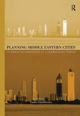 Elsheshtawy |  Planning Middle Eastern Cities | Buch |  Sack Fachmedien