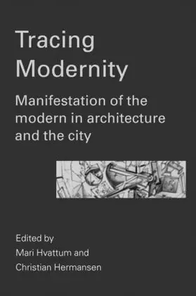 Hvattum / Hermansen | Tracing Modernity | Buch | 978-0-415-30512-9 | www2.sack.de