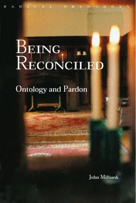 Milbank |  Being Reconciled | Buch |  Sack Fachmedien