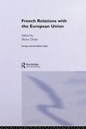 Drake |  French Relations with the European Union | Buch |  Sack Fachmedien